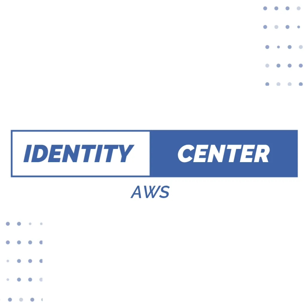 AWS Identity Center: modern hozzáférés-kezelés alapok