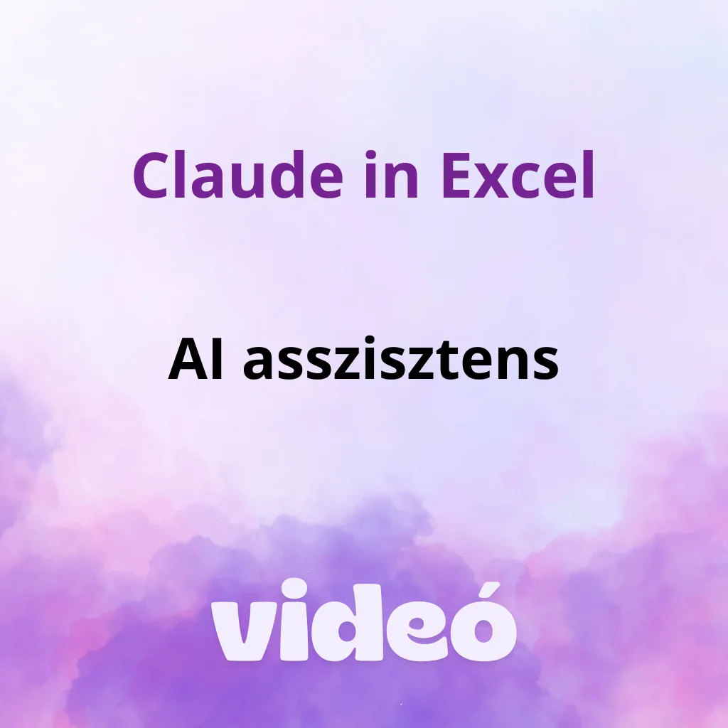Claude in Excel – az AI asszisztens – mit tud a béta?
